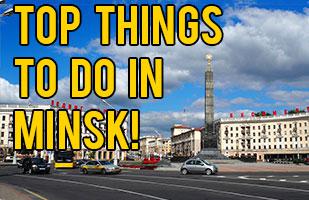 Top 7 Things To Do in Minsk