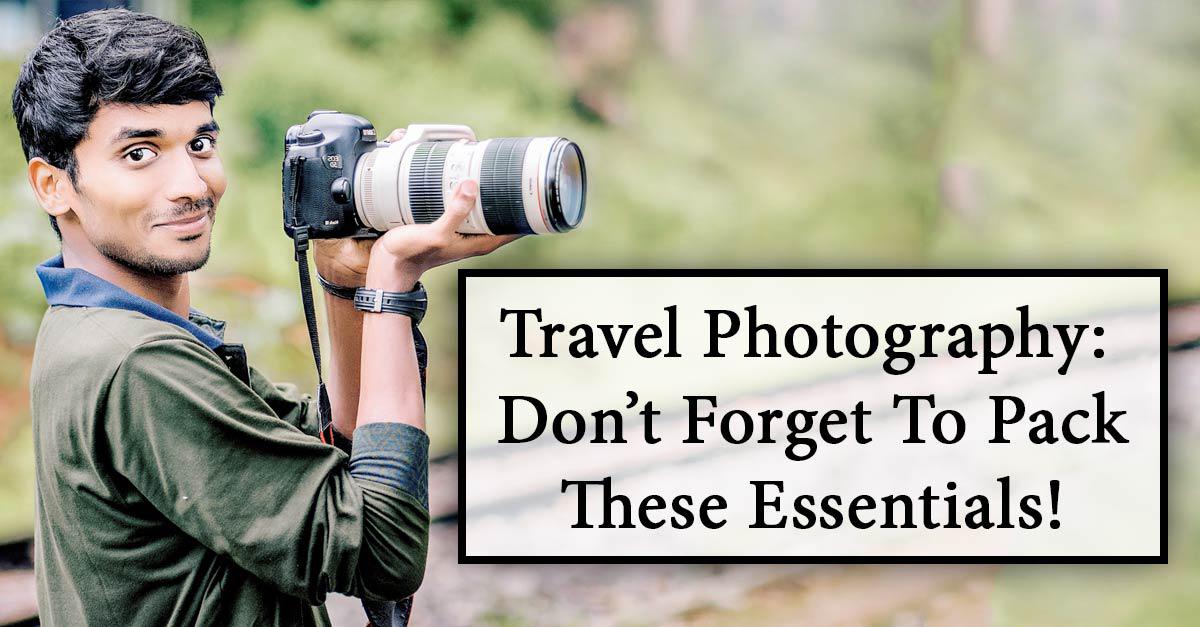 travel photographer equipment